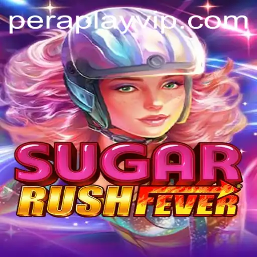 The Exciting World of SugarRushFever and Peraplay